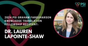 Twitter Card - Dr. Lauren Lapointe-Shaw - 2024 PSI Graham Farquharson KT Fellowship Recipient