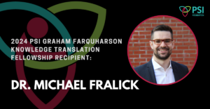 Twitter Card - Dr. Michael Fralick - 2024 PSI Graham Farquharson KT Fellowship Recipient
