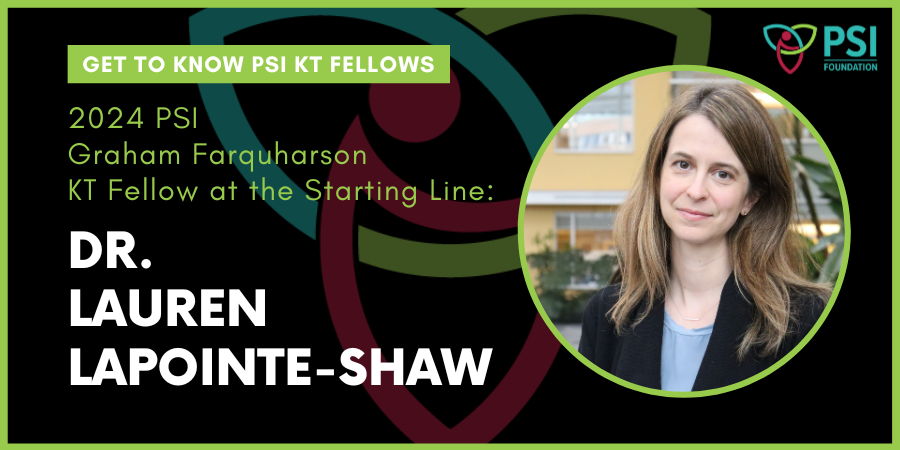 Website Banner - PSI KT Fellow Starting - Dr. Lauren Lapointe-Shaw