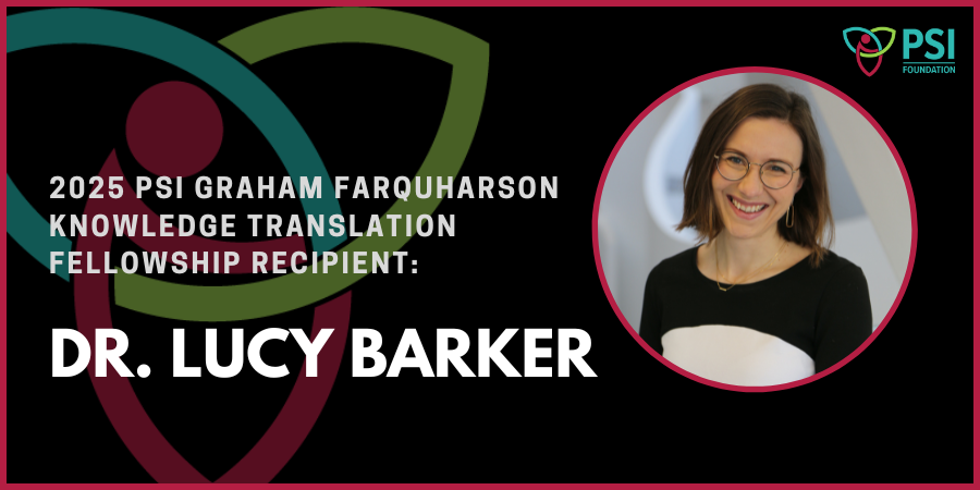 Dr. Lucy Barker - 2025 PSI Graham Farquharson KT Fellowship Recipient